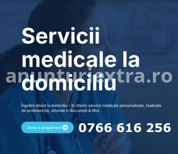 Servicii medicale la domiciliu oriunde in Bucuresti si Ilfov